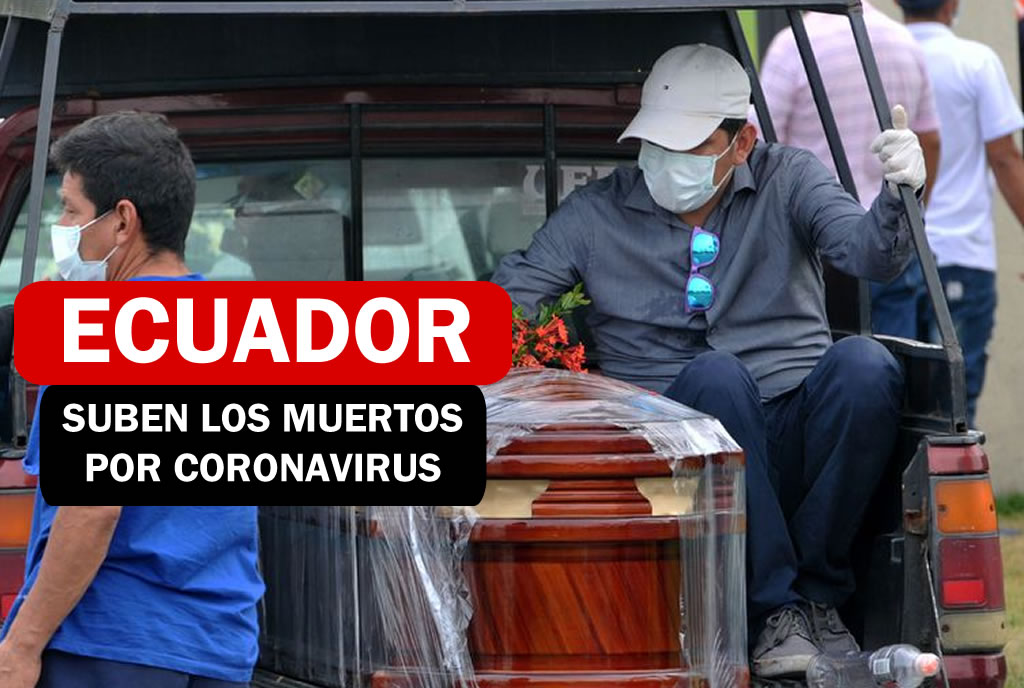 En Ecuador suben los muertos por Coronavirus