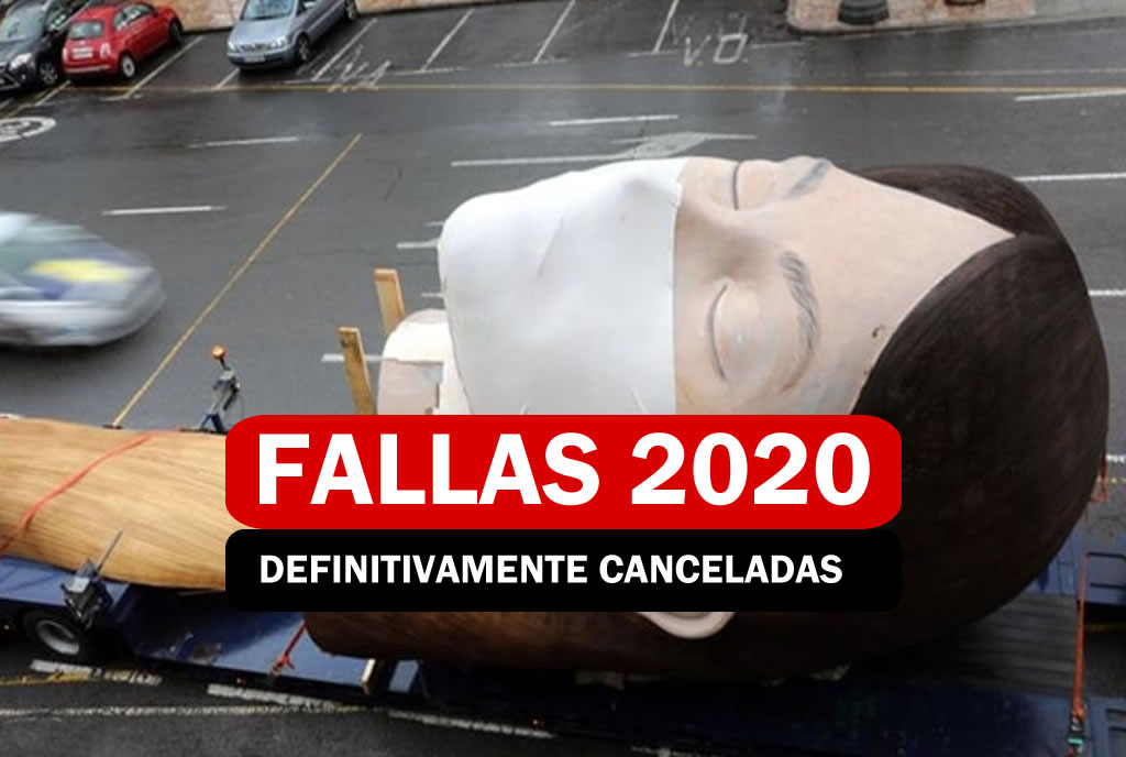 FALLAS 2020 CANCELADAS DEFINITIVAMENTE
