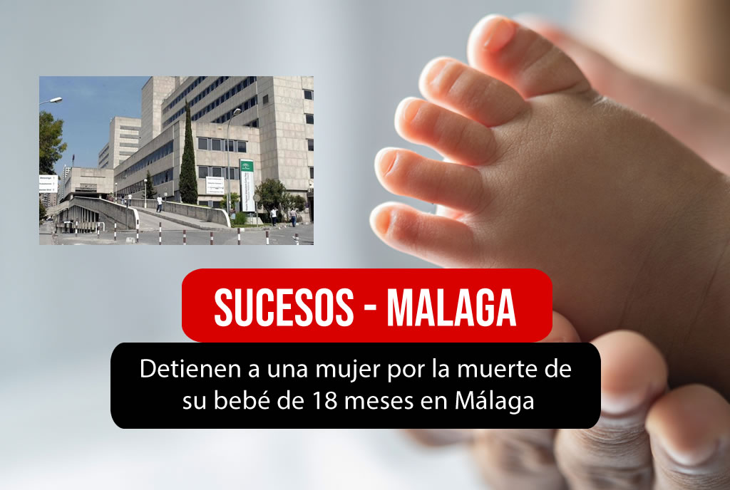 Detienen a una mujer por la muerte de su bebé en Malaga