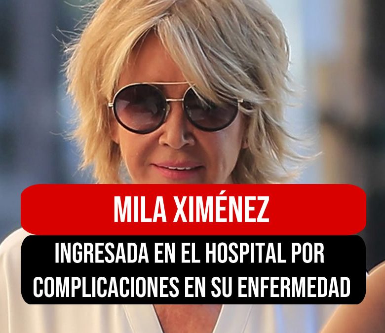 Mila Ximénez ingresada en el hospital
